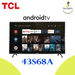 TCL 43S68A 43" Frameless Smart Android LED TV- Black