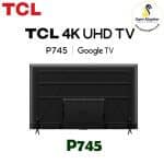 TCL P745 4K UHD With 120Hz Game Accelerator LED TV (2023) Model - Image 3