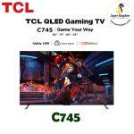 TCL C745 QLED Gaming TV UHD 4K HDR (2023) Model